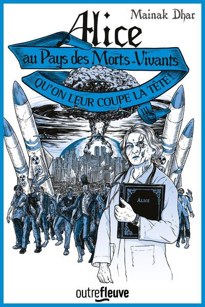 Emprunter Alice au pays des morts-vivants Tome 3 : Qu'on leur coupe la tête ! livre