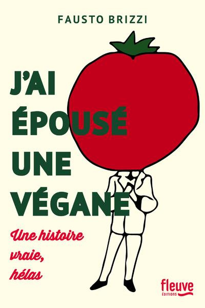 Emprunter J'ai épousé une végane livre