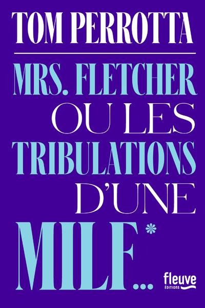 Emprunter Mrs Fletcher ou les tribulations d'une MILF livre