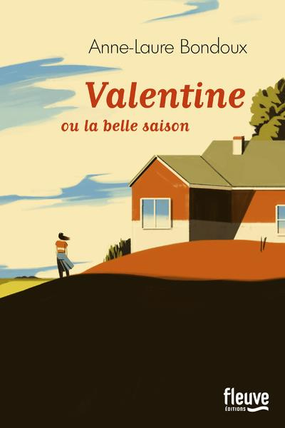 Emprunter Valentine. Ou la belle saison livre