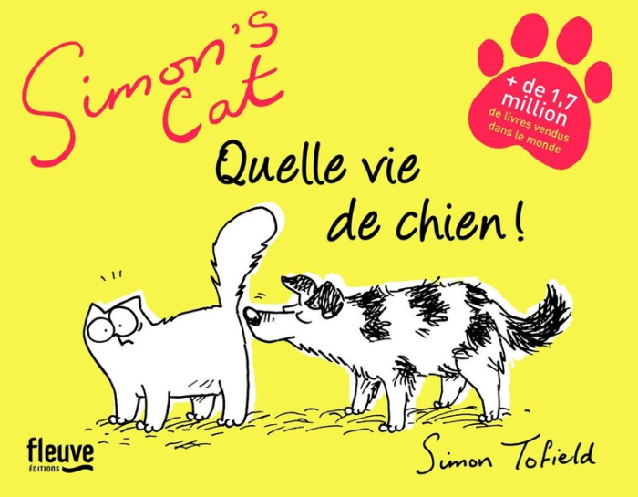 Emprunter Simon's Cat. Quelle vie de chien ! livre