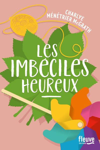 Emprunter Les Imbéciles Heureux livre