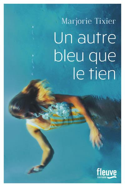 Emprunter Un autre bleu que le tien livre