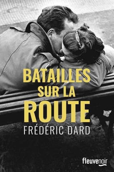 Emprunter Batailles sur la route livre