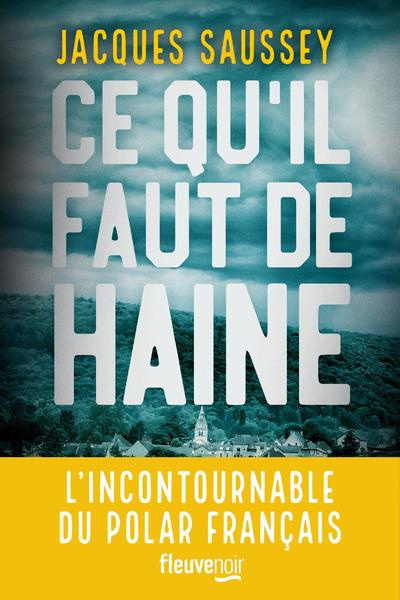 Emprunter Ce qu'il faut de haine livre