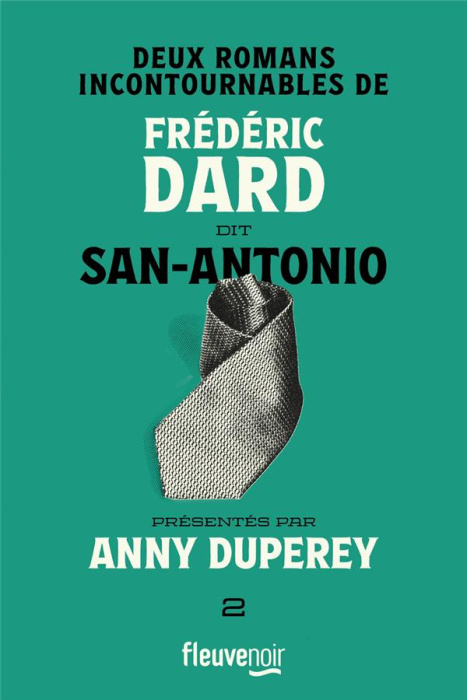Emprunter Frédéric Dard dit San-Antonio Tome 2 : Deux romans incontournables. Dis bonjour à la dame ; Faut-il livre