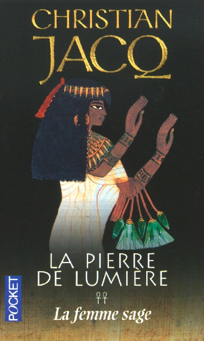 Emprunter La pierre de lumière Tome 2 : La femme sage livre