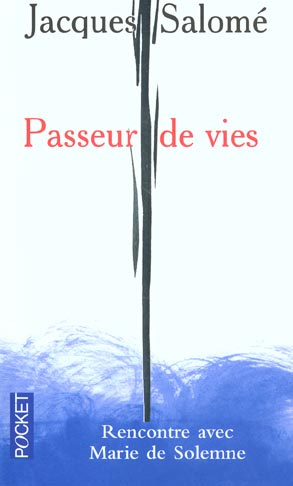 Emprunter Passeur de vies. Rencontre avec Marie de Solemne livre