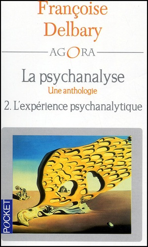 Emprunter La psychanalyse : une anthologie. Tome 2, L'expérience psychanalytique livre