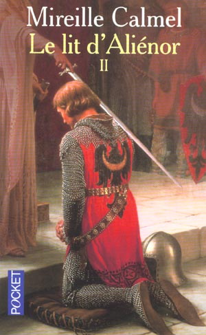 Emprunter Le lit d'Aliénor. Tome 2 livre