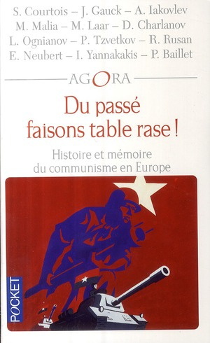 Emprunter Du passé faisons table rase ! Histoire et mémoire du communisme en Europe livre