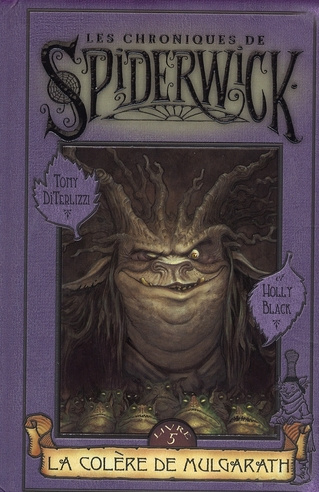 Emprunter Les Chroniques de Spiderwick Tome 5 : La colère de Mulgarath livre