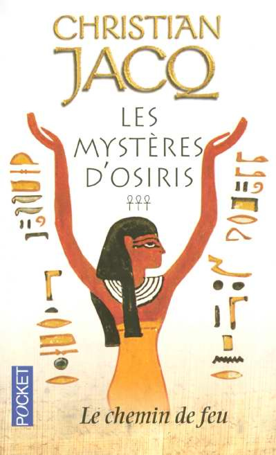 Emprunter Les Mystères d'Osiris Tome 3 : Le chemin de feu livre