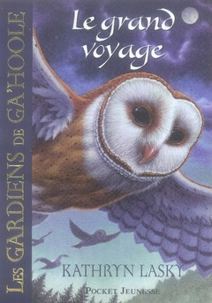 Emprunter Les Gardiens de Ga'Hoole Tome 2 : Le grand voyage livre