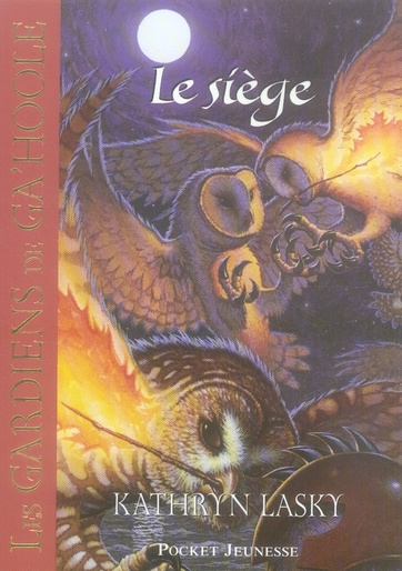 Emprunter Les Gardiens de Ga'Hoole Tome 4 : Le siège livre