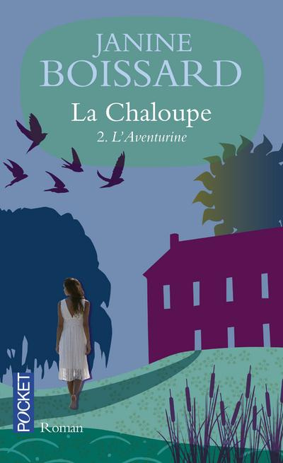 Emprunter La Chaloupe Tome 2 : L'Aventurine livre