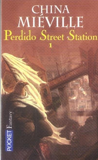Emprunter Perdido Street Station Tome 1 livre