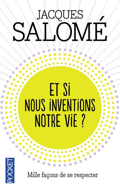 Emprunter Et si nous inventions notre vie ? livre