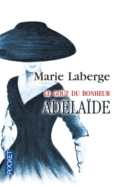 Emprunter Le Goût du bonheur Tome 2 : Adélaïde livre