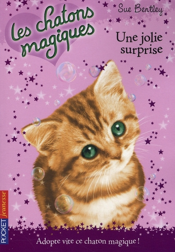 Emprunter Les chatons magiques Tome 1 : Une jolie surprise livre