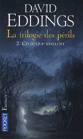 Emprunter La trilogie des périls Tome 2 : Ceux-qui-brillent livre