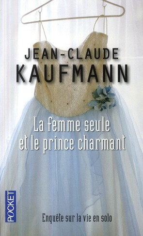 Emprunter La femme seule et le prince charmant livre