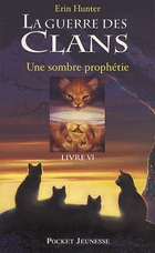 Emprunter La Guerre des Clans (Cycle 1) Tome 6 : Une sombre prophétie livre