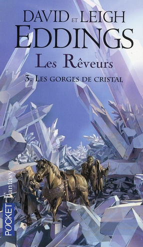 Emprunter Les Rêveurs Tome 3 : Les gorges de cristal livre