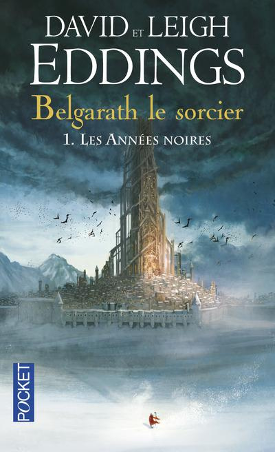 Emprunter Belgarath le sorcier Tome 1 : Les années noires livre