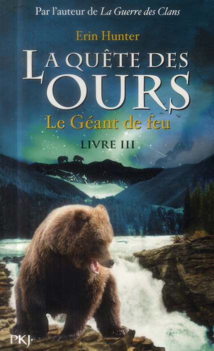 Emprunter La quête des ours, cycle 1 Tome 3 : Le géant de feu livre