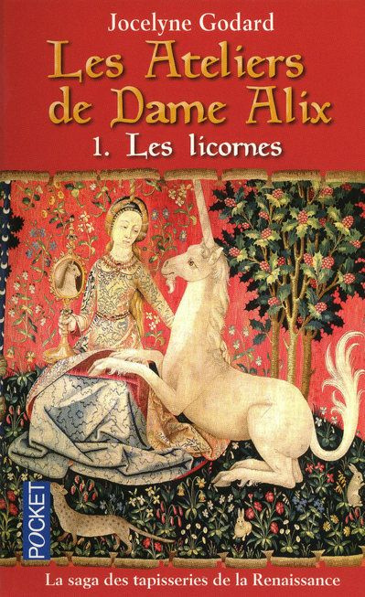 Emprunter Les Ateliers de Dame Alix Tome 1 : Les licornes livre