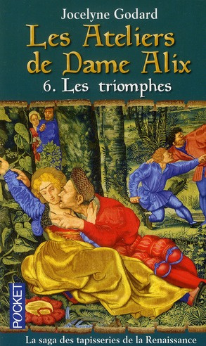 Emprunter Les Ateliers de Dame Alix Tome 6 : Les triomphes livre