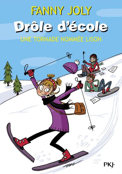 Emprunter Drôle d'école : Une tornade nommée Lison livre