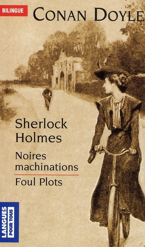 Emprunter Sherlock Holmes : Noires machinations. Edition bilingue français-anglais livre