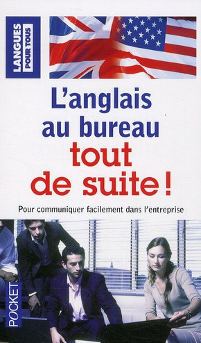 Emprunter L'anglais au bureau tout de suite ! livre