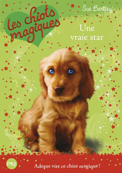 Emprunter Les chiots magiques Tome 4 : Une vraie star livre