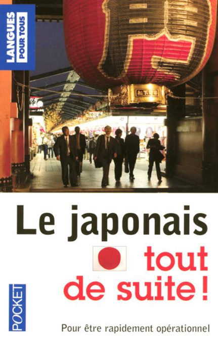 Emprunter Le japonais tout de suite ! livre