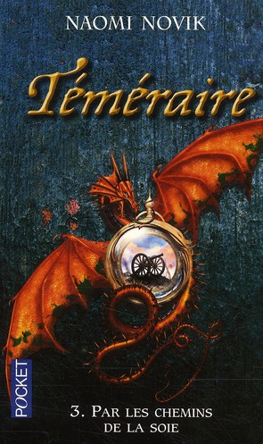 Emprunter Téméraire Tome 3 : Par les chemins de la soie livre