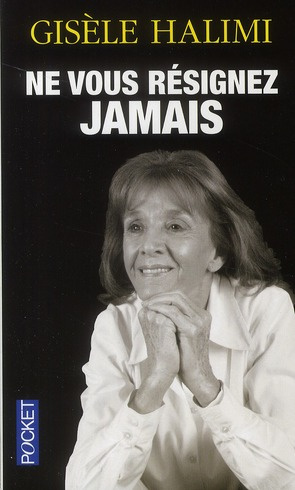 Emprunter Ne vous résignez jamais livre