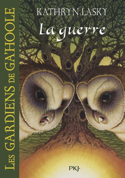 Emprunter Les Gardiens de Ga'Hoole Tome 15 : La guerre livre