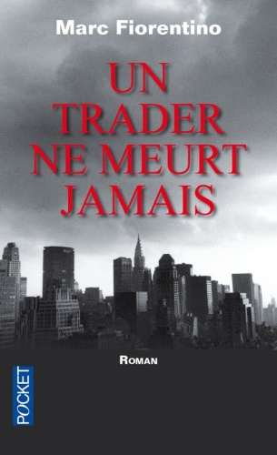 Emprunter Un trader ne meurt jamais livre