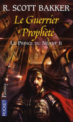 Emprunter Le prince du néant Tome 2 : Le Guerrier Prophète livre