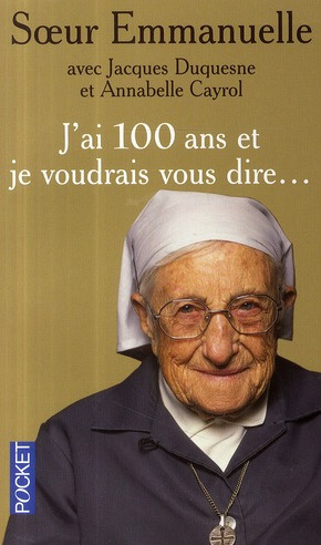 Emprunter J'ai 100 ans et je voudrais vous dire... livre