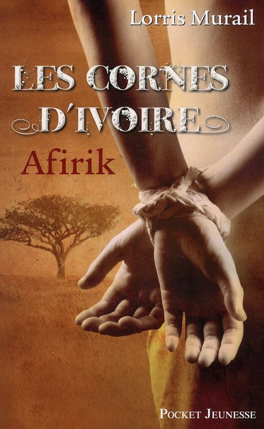 Emprunter Les cornes d'ivoire Tome 1 : Afirik livre