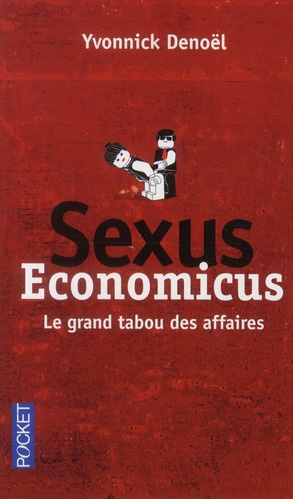 Emprunter Sexus economicus. Le grand tabou des affaires livre
