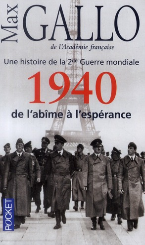 Emprunter Une histoire de la Deuxième Guerre mondiale. Tome 1, 1940, de l'abîme à l'espérance livre