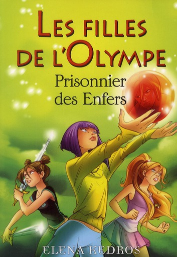 Emprunter Les filles de l'Olympe Tome 3 : Prisonnier des Enfers livre