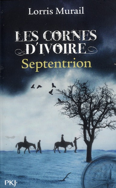 Emprunter Les cornes d'ivoire Tome 2 : Septentrion livre