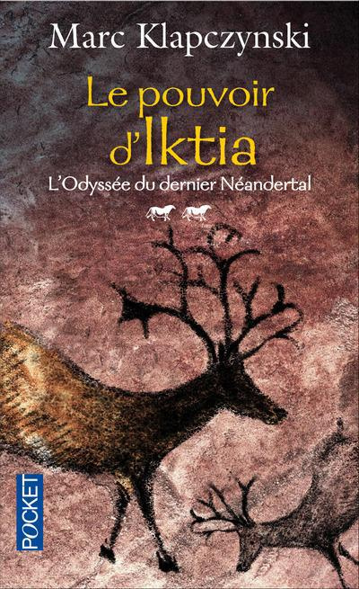 Emprunter L'Odyssée du dernier Néandertal Tome 2 : Le pouvoir d'Iktia livre