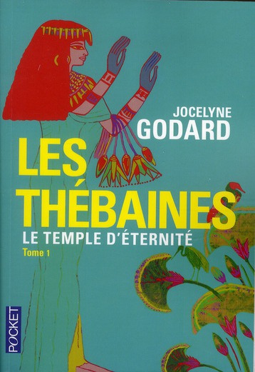 Emprunter Les Thébaines Tome 1 : Le temple d'éternité livre